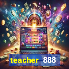 teacher 888 plataforma login